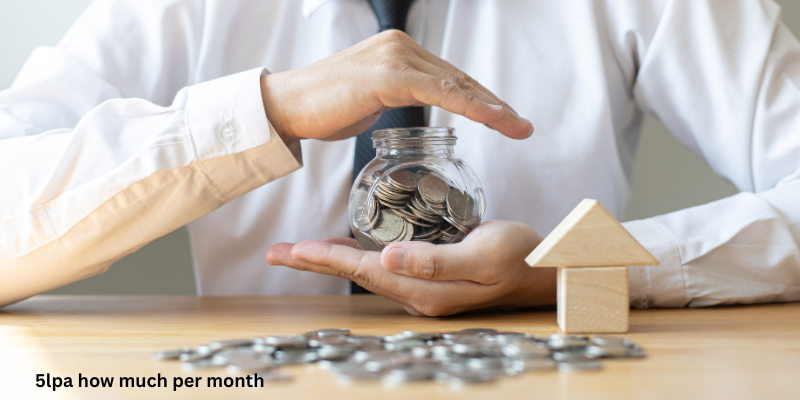 5lpa how much per month
