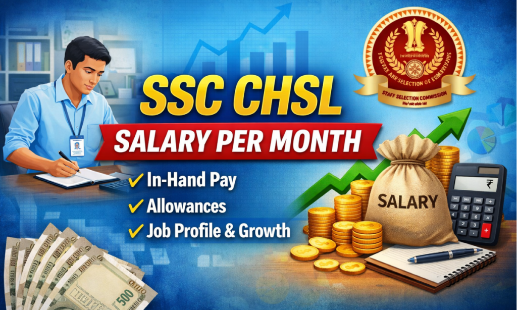 SSC CHSL salary per month feature image showing in-hand pay, allowances, and job growth with office worker, money icons, and SSC emblem background.