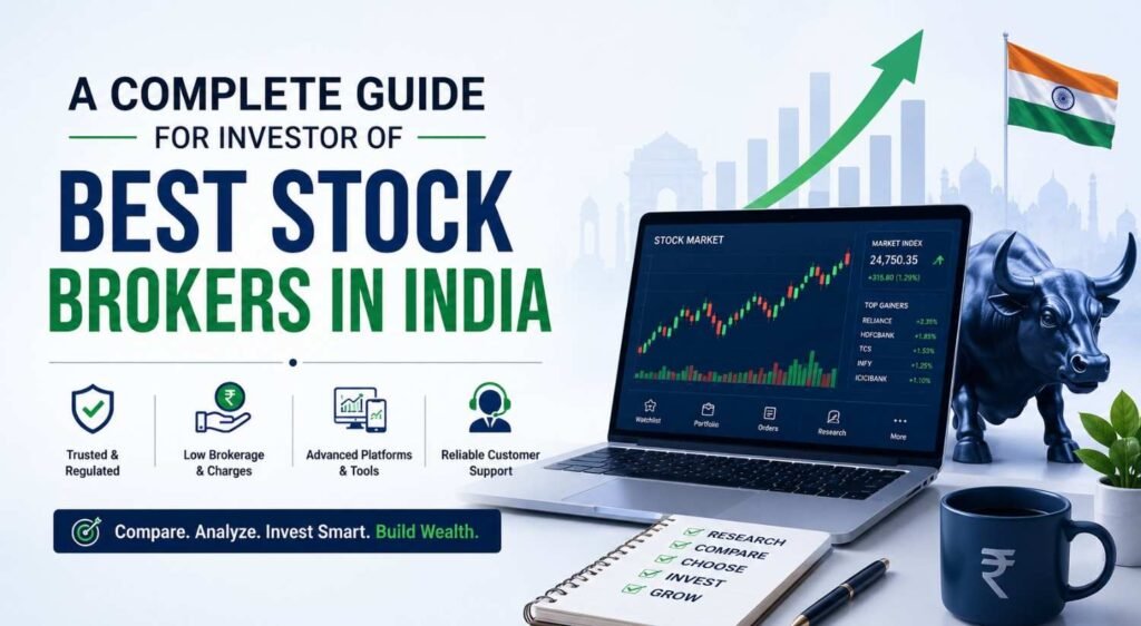 A Complete Guide for Investor of Best Stock Brokers in India