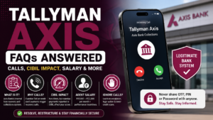 Tallyman Axis feature image illustrating Axis Bank's loan recovery system, recovery calls, login information, and CIBIL score impact.