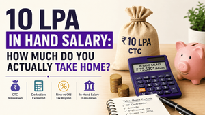 10 LPA in hand salary infographic showing CTC, salary deductions, tax regime comparison, and an estimated ₹73,530 monthly take-home pay.