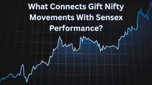 What Connects Gift Nifty Movements With Sensex Performance_
